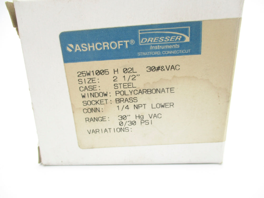 ASHCROFT 25W1005H02L30#&VAC 30"HGVAC/0-30PSI NSMP