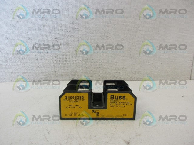 BUSS BM6032SQ FUSE HOLDER *NEW NO BOX*