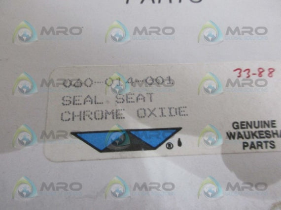 WAUKESHA 060-014-001 SEAL SEAT CHROME OXIDE * NEW IN BOX *
