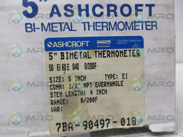 ASHCROFT 50EI60E040 BIMETAL THERMOMETER *NEW IN BOX*