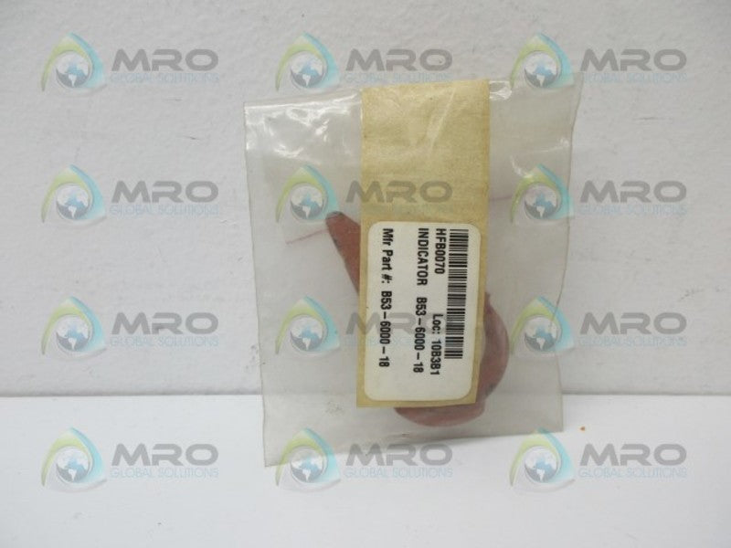 INDUSTRIAL MRO B53-6000-18 INDICATOR *NEW IN BAG*