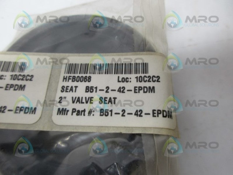 INDUSTRIAL MRO B51-2-42-EPDM 2" VALVE SEAT *NEW IN BAG*