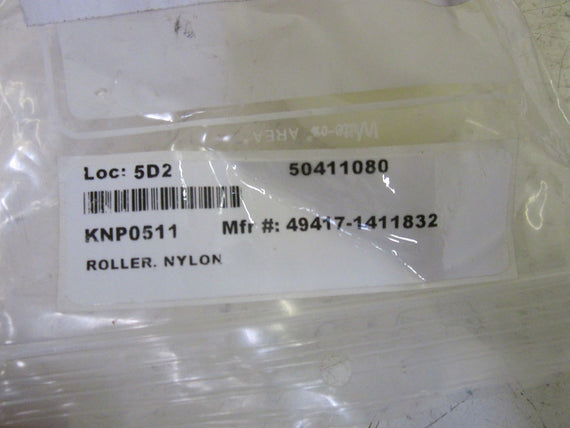 LOT OF 9 49417-1411832 NYLON ROLLER  *NEW IN A BAG*
