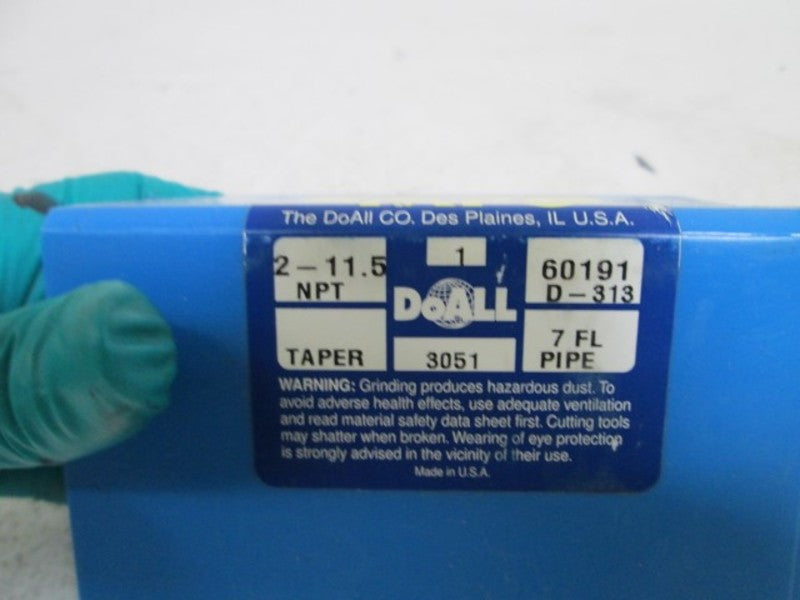 DO ALL TAPER 2-11.5 NPT/60191 D-313/7FL PIPE/3051 * NEW IN ORIGINAL PACKAGE *