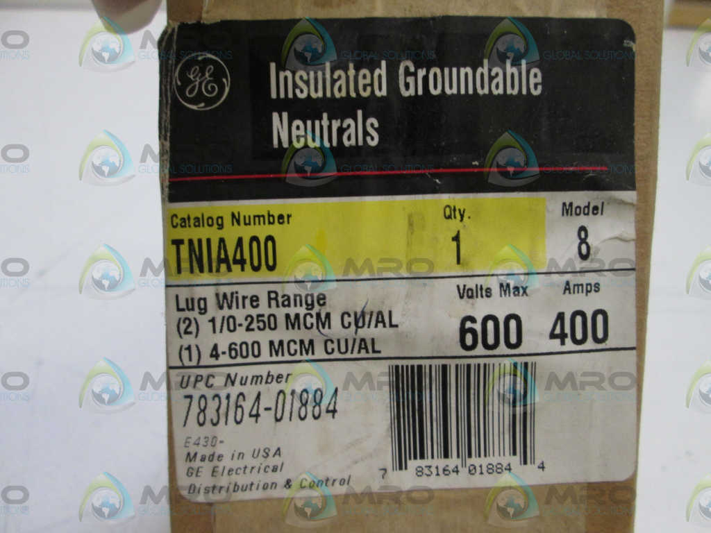 GENERAL ELECTRIC INSULATED GROUNDABLE NEUTRALS TNIA400 *FACTORY SEALED*