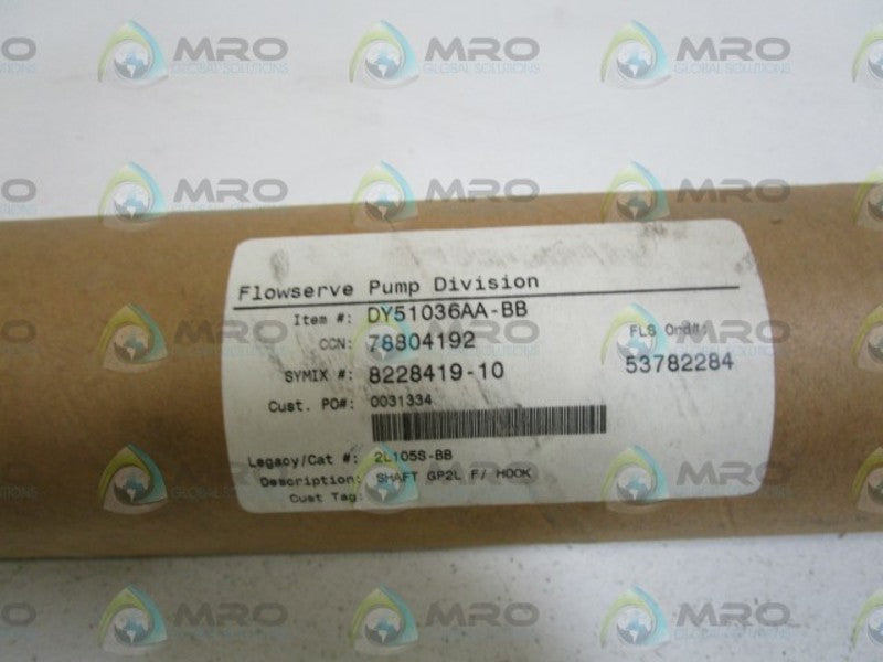 FLOWSERVE SHAFT GP2L F/HOOK DY51036AA-BB *NEW IN BOX*