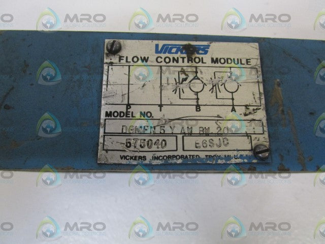 VICKERS FLOW CONTROL MODULE DGMFN5YAWBW20 *USED*