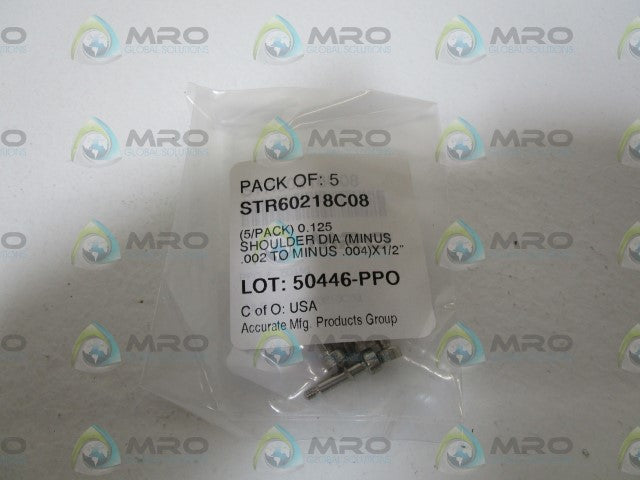 LOT OF 5 ACCURATE MFG SHOULDER SCREW STR60218C08 *NEW IN FACTORY BAG*