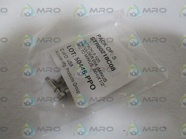 LOT OF 5 ACCURATE MFG SHOULDER SCREW STR60218C08 *NEW IN FACTORY BAG*