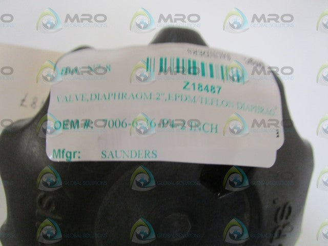 SAUNDERS 7006-6-36-P4-2 DIAPHRAGM VALVE 2" *NEW NO BOX*