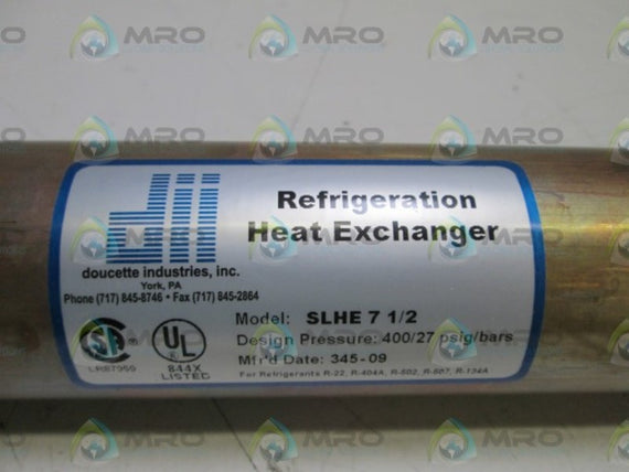 DOUCETTE INDUSTRIES REFRIGERATION HEAT EXCHANGER SLHE-7-1/2 * NEW IN BOX *