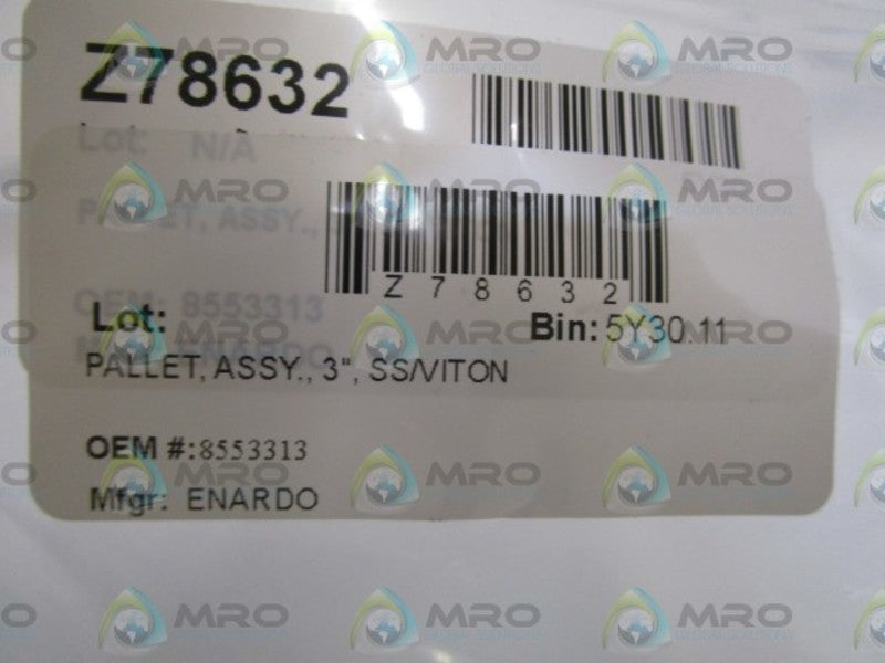 ENARDO ASSY 3" SS/VITON PALLET 8553313 * NEW IN BAG *