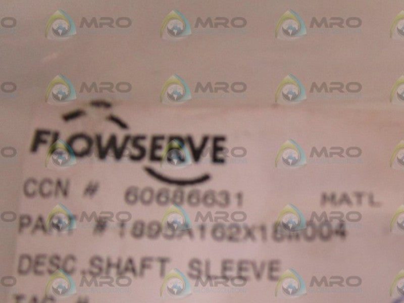 FLOWSERVE SHAFT SLEEVE 1895A102X18W004 *NEW IN BAG*