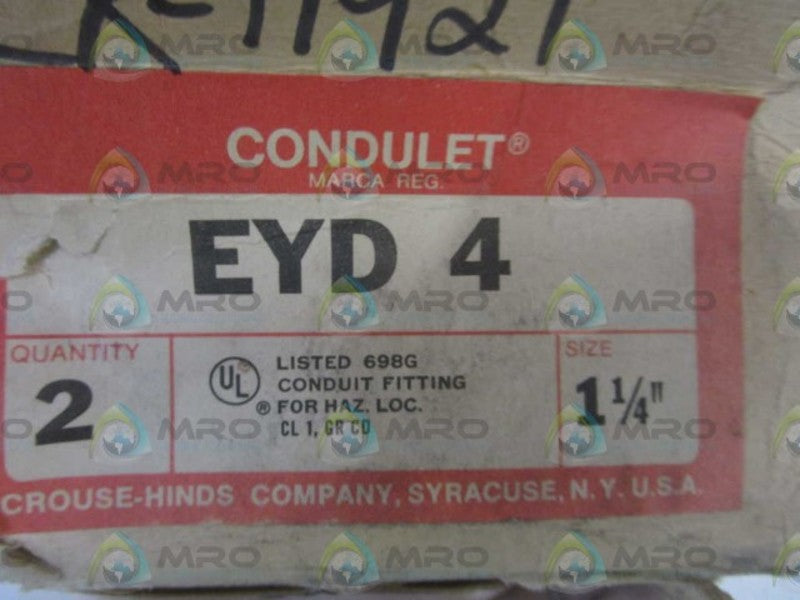 LOT OF 2 CROUSE-HINDS 1-1/4" FITTING EYD 4 *NEW IN BOX*