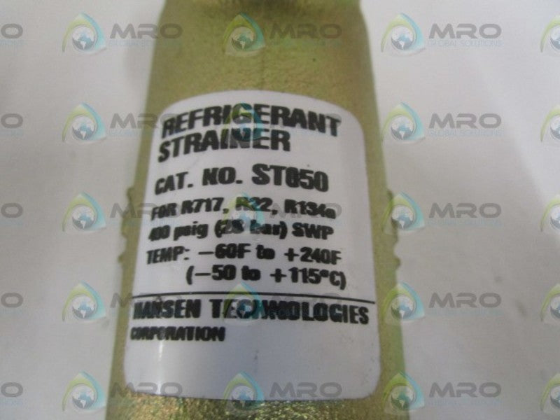HANSEN ST050 REFRIGERANT STRAINER *NEW NO BOX*