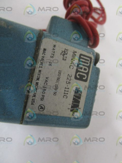 MAC 225-111C SOLENOID VALVE *USED*