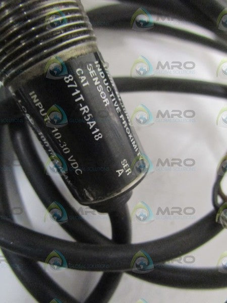 INDUSTRIAL SPARE PART 871T-R5A18 SER. A INDUCTIVE PROXIMITY SENSOR  UNMP