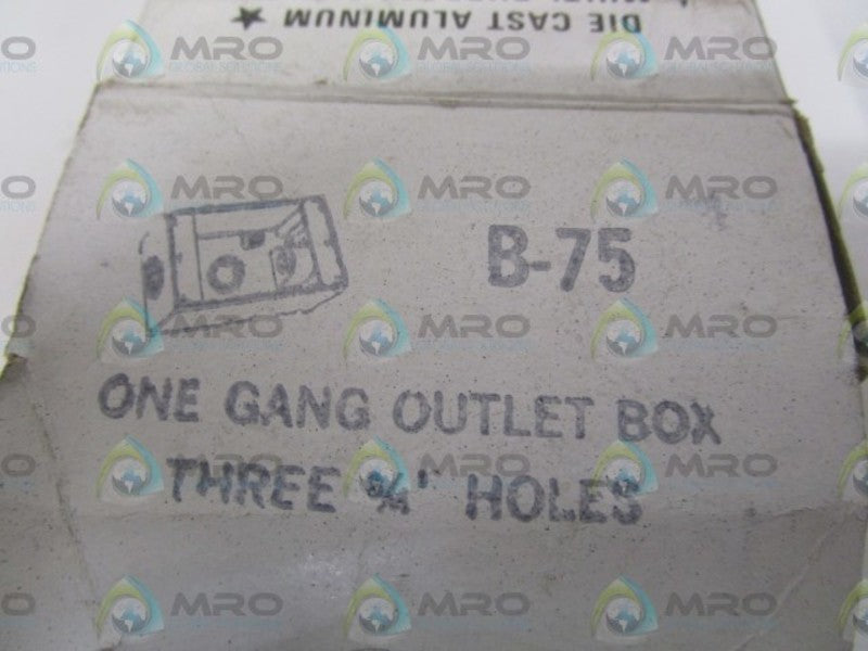 B-75 ONE GANG OUTLET BOX THREE 3/4" HOLES  NSMP