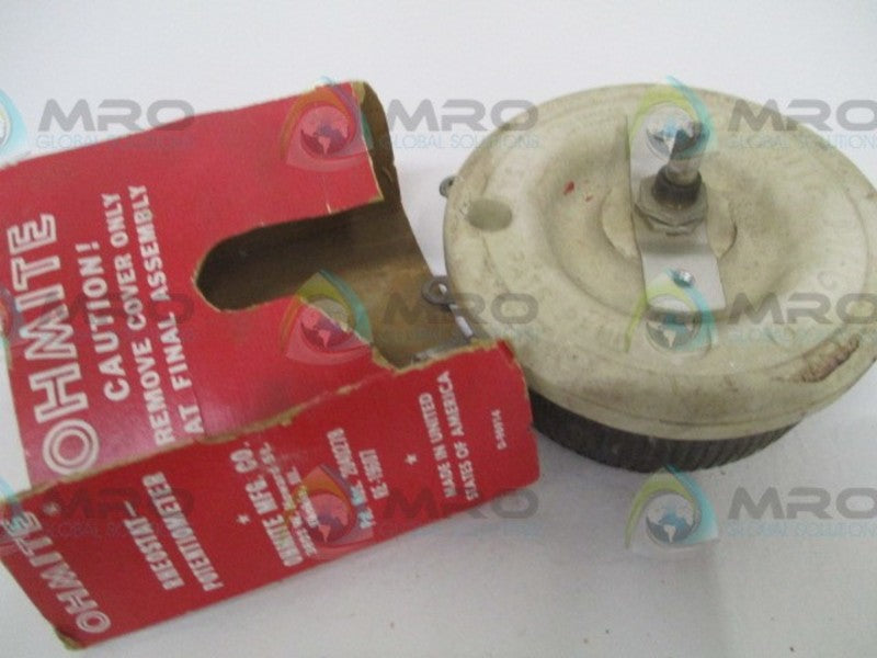 OHMITE 0531 RHEOSTAT 15OHMS (AS PICTURED) *NEW NO BOX*