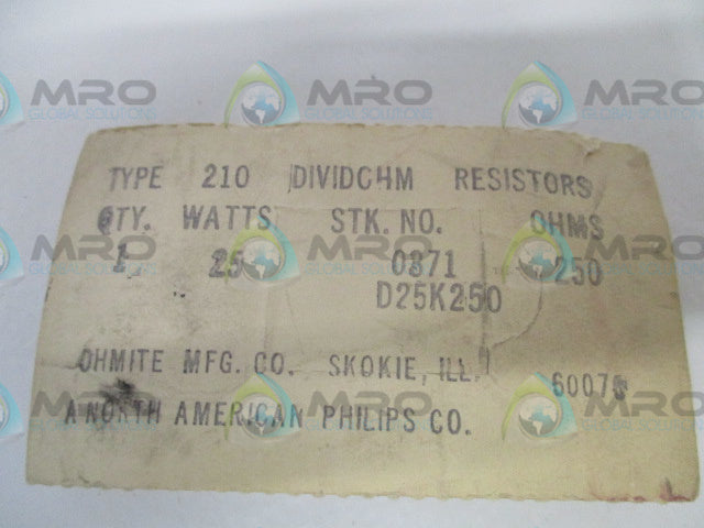 OHMITE D25K250 RESISTOR 25W 250OHMS *NEW IN ORIGINAL PACKAGE*
