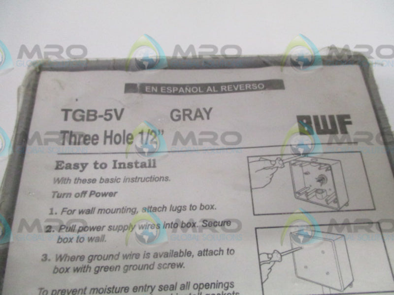 BWF TGB-5V THREE HOLE 1/2" GRAY OUTLET BOX * NEW IN ORIGINAL PACKAGE *