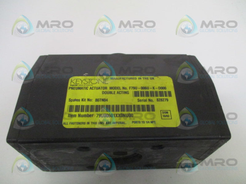 KEYSTONE F79U-006U-K-D000 DOUBLE ACTING PNEUMATIC ACTUATOR *NEW NO BOX*