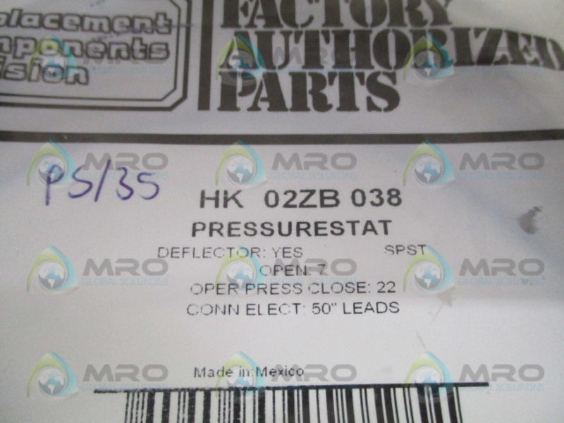 FACTORY AUTHORIZED PARTS HK02ZB038 PRESSURESTAT SWITCH * NEW IN FACTORY BAG *