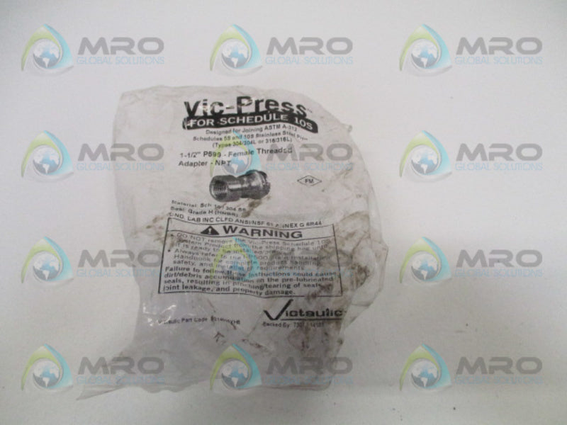 VIC-PRESS P599 FEMALE THREADED ADAPTER 1-1/2" *NEW IN FACTORY BAG*