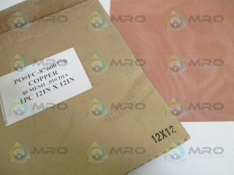 INDUSTRIAL MRO FC-87600770 COPPER 40 MESH .010 DIA 12"x12" *NEW IN BOX*