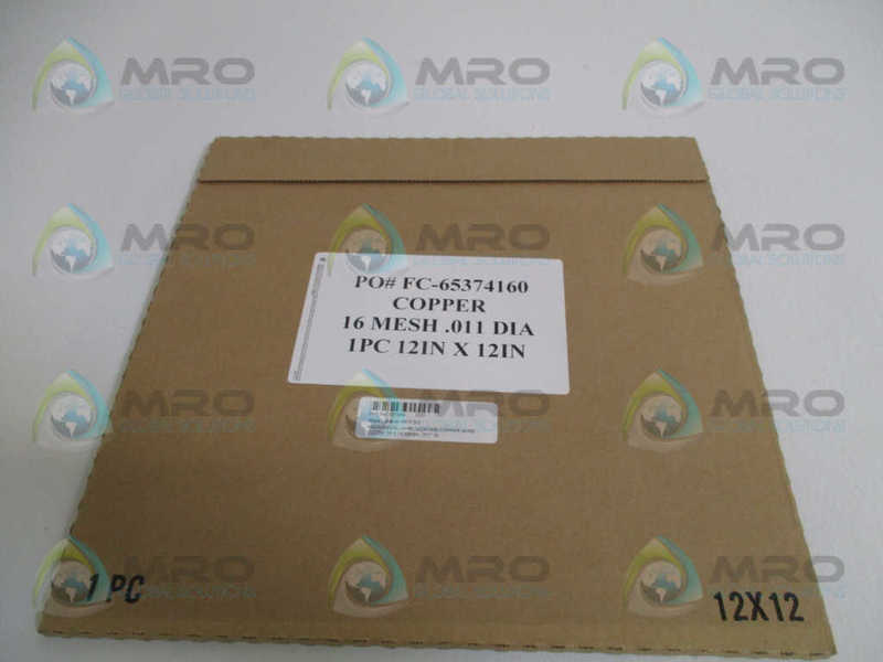 INDUSTRIAL MRO FC-65374160 COPPER 16 MESH .011 DIA 12"x12" *FACTORY SEALED*
