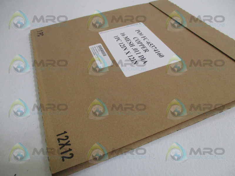 INDUSTRIAL MRO FC-65374160 COPPER 16 MESH .011 DIA 12"x12" *FACTORY SEALED*