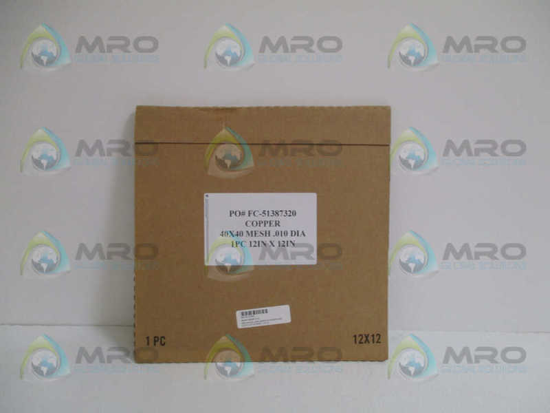 INDUSTRIAL MRO FC-51387320 COPPER 40x40 MESH .010 DIA 12"x12" *FACTORY SEALED*