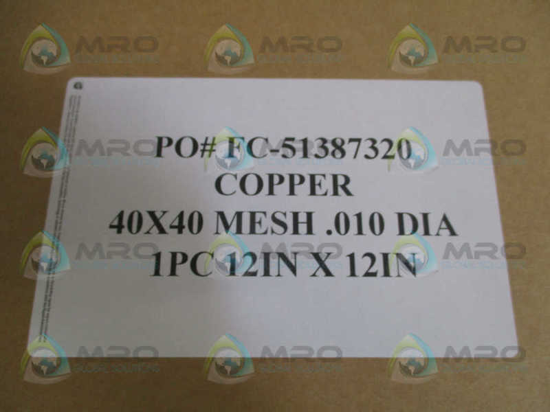 INDUSTRIAL MRO FC-51387320 COPPER 40x40 MESH .010 DIA 12"x12" *FACTORY SEALED*