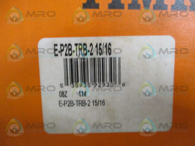 TIMKEN E-P2B-TRB-2-15/16 PILLOW BLOCK ROLLER BEARING 15/16" *NEW IN BOX*