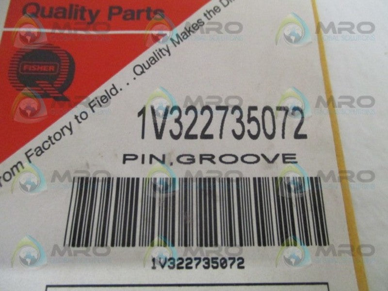 FISHER 1V322735072 GROOVE PIN * NEW IN ORIGINAL PACKAGE *