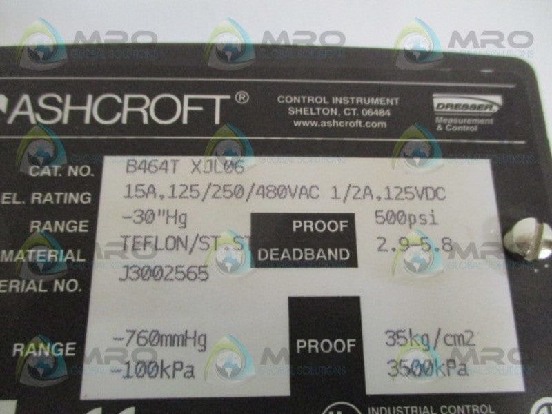 ASHCROFT B464TXJL06 PRESSURE SWITCH -30"Hg  UNMP