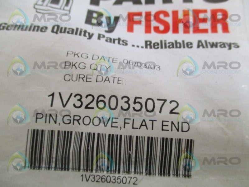 FISHER 1V326035072 FLAT END GROOVE PIN  NSMP