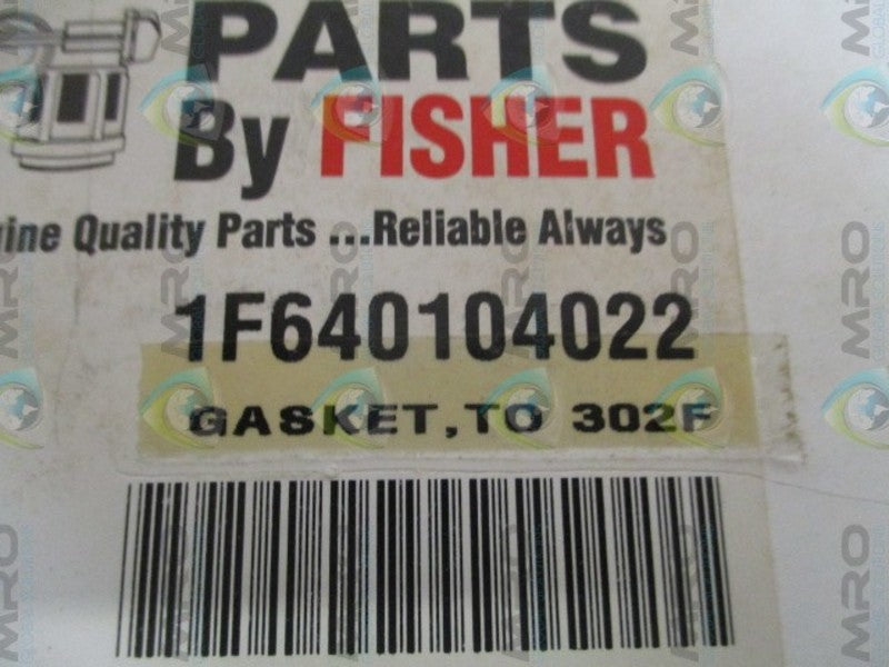 FISHER 1F640104022 GASKET * NEW IN ORGINAL PACKAGE *