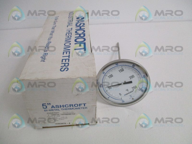 ASHCROFT 50EI60R120-0/250F BIMETAL THERMOMETER 0/250F -20-120/C  NSMP