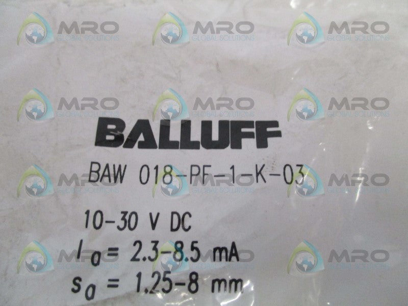 BALLUFF BAW018-PF-1-K-03 INDUCTIVE DISTANCE SENSOR * NEW IN FACTORY BAG *