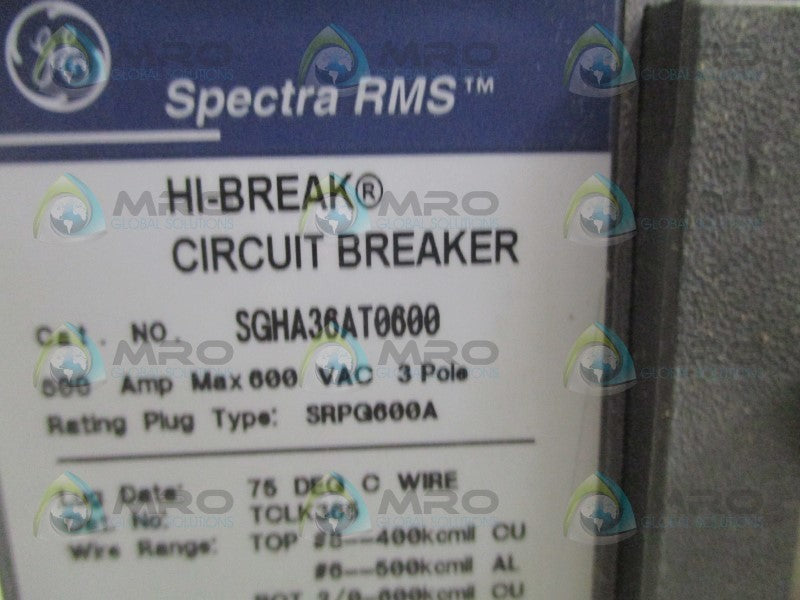 GENERAL ELECTRIC SPECTRA RMS SGHA36AT0600 CIRCUIT BREAKER 600A *NEW IN BOX*