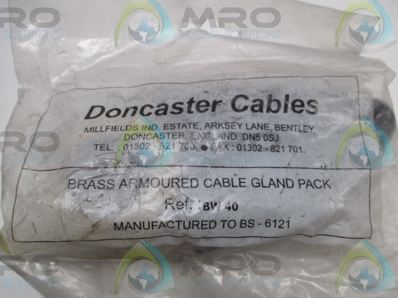 DONCASTER CABLES BW40 BRASS ARMOURED CABLE GLAND KIT * NEW IN FACTORY BAG *