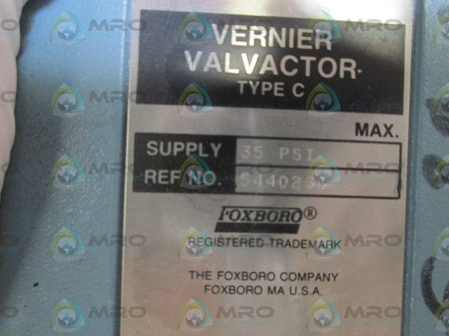 FOXBORO VERNIER VALVACTOR TYPCE C 5440266 *USED*