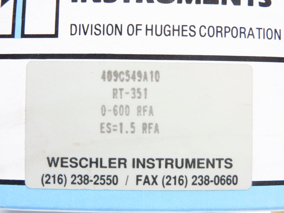 WESCHLER INSTRUMENTS 409C549A10 RT-351 0-600RFA NSMP
