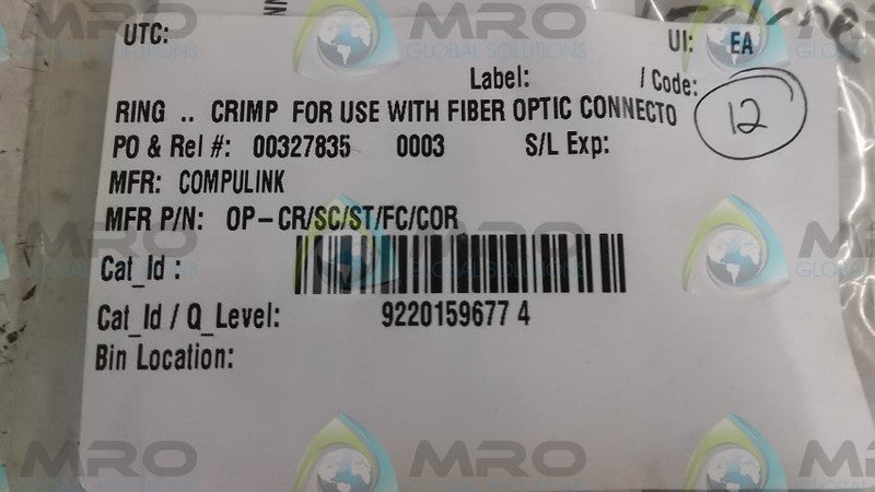 LOT OF 12 COMPULINK OP-CR/SC/ST/FC/COR RING CRIMP *NEW NO BOX*