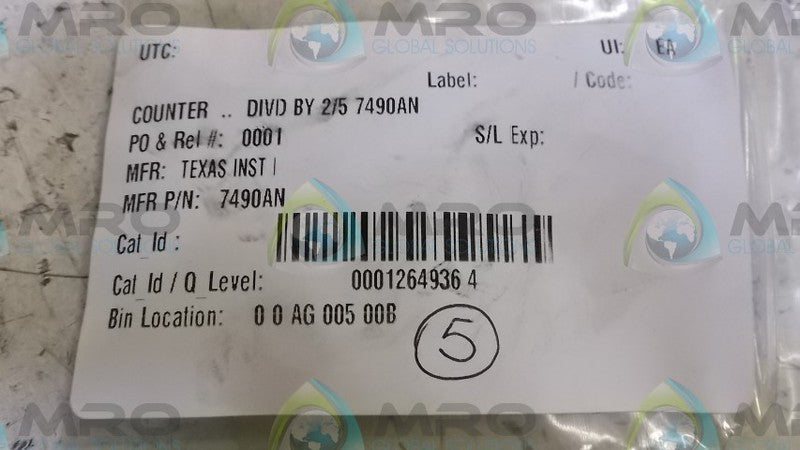 LOT OF 5 TEXAS INSTURMENTS 7490AN INTERGRATED CIRCUIT *USED*