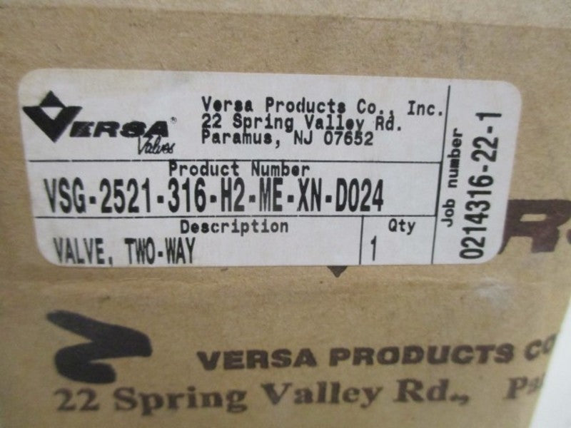 VERSA VSG-2521-316-H2-ME-XN-D024 TWO-WAY VALVE * FACTORY SEALED *
