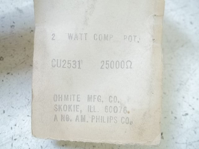 LOT OF 3 OHMITE CU2531 POTENTIOMETER *ORIGINAL PACKAGE*