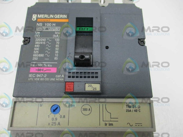 MERLIN GERIN NS100/160/250/N9(H) CIRCUIT BREAKER 25A  UNMP