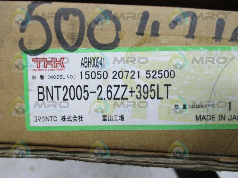 THK BNT2005-2.6ZZ+395LT BALL SCREW DRIVE  NSMP